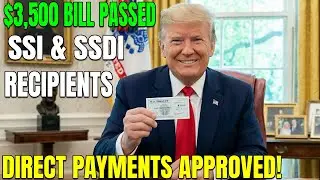 $3,500 Comeback Bill Approved: Direct Payments for SSI & SSDI Recipients Are Coming