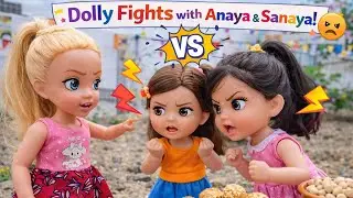 Dolly Se Anaya Sanaya Ka Larai Hogya👧|| Kids Stories #kidsstory #barbiedoll #doll #cartoon #toys