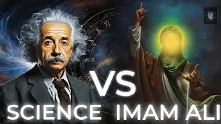 IMAM ALI VS SCIENCE | Powerful knowledge of Ali ibni abi talib | Science lost to Ali's knowledge.