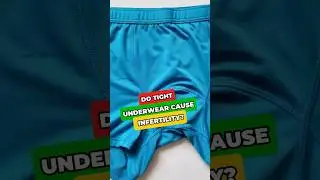 Can Tight Underwear REALLY Cause Infertility?