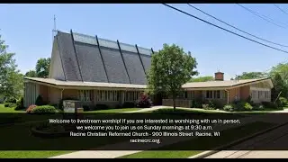 01-11-26 Racine Christian Reformed Church Service (Live Stream)