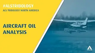 Aircraft Oil Analysis - ALS Tribology