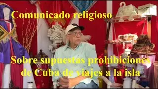 COMUNICADO sobre supuestas prohibiciones de Cuba viajar a la isla. Nosotros no tenemos problemas.