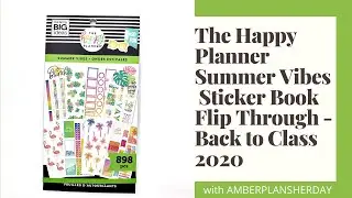 The Happy Planner Summer Vibes Sticker Book Flip Through - Back to Class 2020