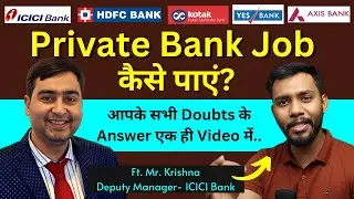 How to Get Job in Private Bank | Ft. Krishna - Deputy Manger - ICICI Bank @thewordlyguy