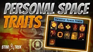 Personal Space Traits - Star Trek Online Ship Building Basics Series Part 2