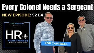 Every Colonel Needs a Sergeant | HR Nightmares Podcast | S2E4