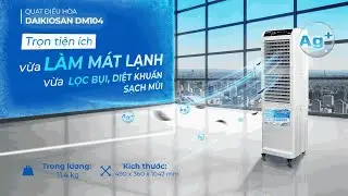 Quạt điều h&ograve;a Daikiosan DM104 | Giải ph&aacute;p hạ nhiệt đỉnh cao