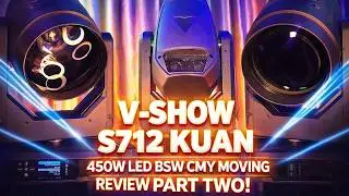 Unleashing the Beast: V-Show S712 Kuan 450W BSW Moving Head Light | Putting It To The Test | Part 2