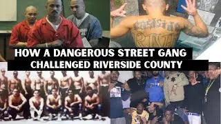 East Side Riva vs Riverside County: Inside California&rsquo;s Most Aggressive Gang Crackdown