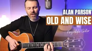 OLD AND WISE (Alan Parsons) - guitar cover // Finegsrtyle, vocals and rock solo!!