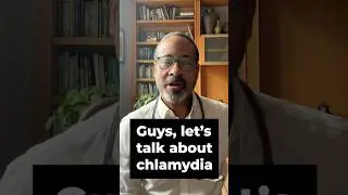 Hey guys, let's talk about Chlamydia