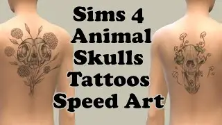 Sims 4 Tattoos Speed Art - Animal Skulls (Bear, Cat, Crow)