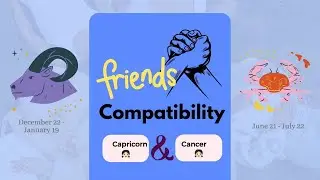 Capricorn girl & Cancer girl | FRIENDSHIP COMPATIBILITY