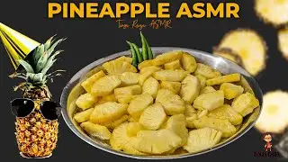 Asmr Pineapple Platter Eating Sounds Pineapple Mukbang