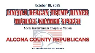 Alcona County Republicans | Lincoln Reagan Trump Dinner | 2025 | Michael Kramer with Prometheus PAC