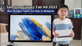 Samsung Galaxy Tab A8 2022 Best Budget Tablet for Kids in Malaysia