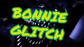 FNAF 4 BONNIE GLITCH