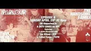 The Parlour - Episode Eight