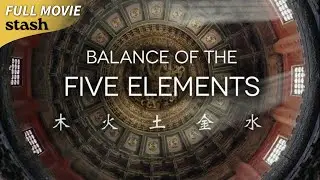 Balance of the Five Elements | Documentary | Full Movie | East Asian Philosophy