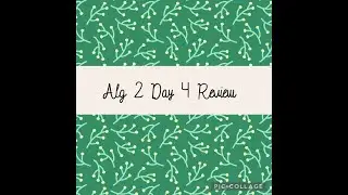 Alg 2A Day 4 Review