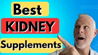 Kidney Disease Supplements You Should be Taking + Bonus Tips
