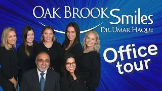 Oak Brook Smiles Office Tour