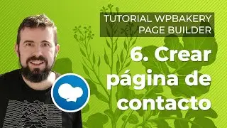 Tutorial WPBakery Page Builder para WordPress en Español 2020 - 6/8: Crear una página de contacto