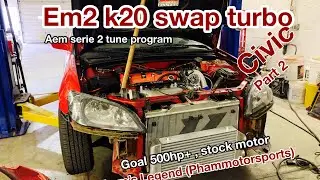 Em2 civic k20 swap turbo part 2 || Pham&rsquo;s Legend