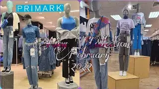 PRIMARK NEW IN COLLECTION 2022| PRIMARK FEBRUARY 2022