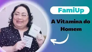 FamiUp - Vitamina do Homem Tentante - Famivita