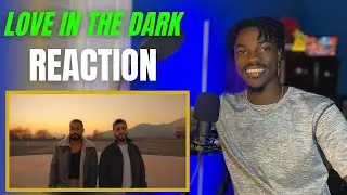 Kevz ,Gabriel Henrique - Love In The Dark (Spanish Version) REACTION