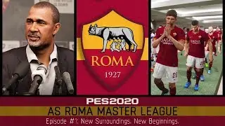 eFootball PES 2020 | AS Roma Master League #1 | New Surroundings. New Beginnings.