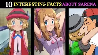 🌸 Top 10 Amazing Facts About Serena in Hindi! 💖 | Interesting Facts About Serena (Pok&eacute;mon XY part 2|