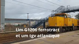Spot en bretagne#513, Um g1206 ferrotract et um tgv atlantique