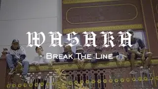 Wasaka - Break the Line (Official Music Video)