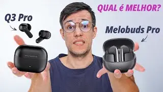 Soundpeats Q3 Pro vs QCY Melobuds Pro - Qual o melhor FONE para Comprar? Comparativo