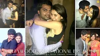 Kollywood Celebrities Break-Up Siddharth-Samantha, Simbu-Hansika, Rana-Trisha, Simran-Raju Sundaram