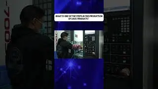 What is one of the steps in the production of lock products？#panic lock #shorts