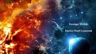 Foreign Worlds - Enrico Noel Czmorek (ENC Recording Studios)
