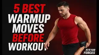 5 Best Warm-Up Exercises Before Workout | Boost Performance & Prevent Injury | Fit For Forces