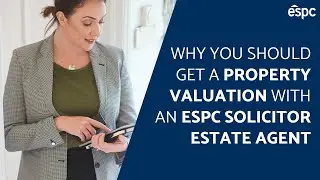Get a property valuation with an ESPC solicitor estate agent