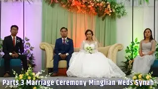 Parts 3 Marriage Ceremony || Minglian Weds Synah || Aimol Chingnunghut @mneriVlog