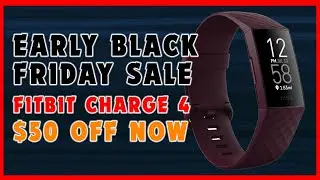 Early Black Friday Deals 2020: Fitbit Charge 4 Just Crashed to $99