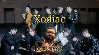 Xodiac 'Our Days' MV Reaction/Review