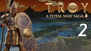 Total War Saga Troy - Hector Campaign Let's Play | AGAMEMNON ATTACKS! | Episode 2