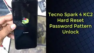 Tecno Spark 4 (KC2) Pattern Password Unlock Hard Reset.100% Tested