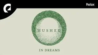 Hushed - Still Life