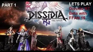 FFAN 16 Lets Play Dissidia Final Fantasy NT Beta Part 1 Tutorials