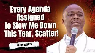 MIDWEEK PRAYERS | Every Agenda Assigned to Slow Me Down This Year, Scatter! DR. DK OLUKOYA PRAYERS 